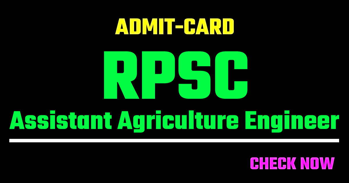 RPSC Assistant Agriculture Engineer Admit Card 2026