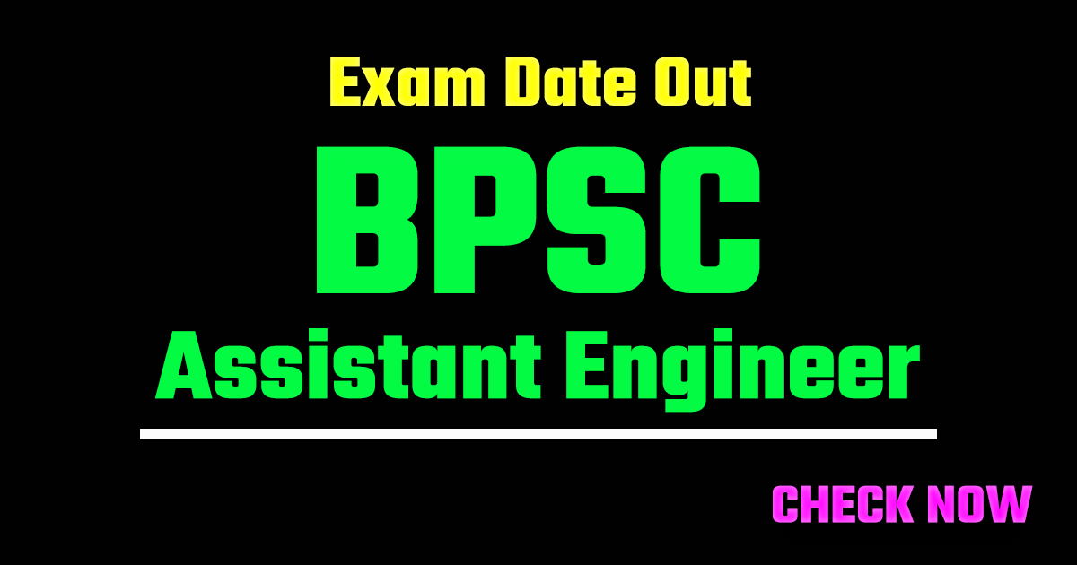 BPSC AES Exam Date 2026 – Out