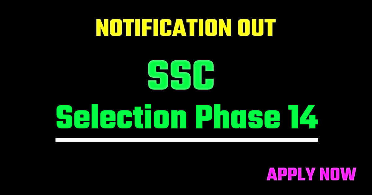 SSC Selection Phase 14 - 2026